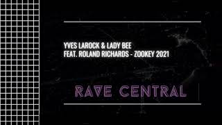 Yves Larock & Lady Bee feat. Roland Richards - Zookey 2021 (Extended Mix) Resimi