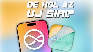 iOS 26.4 – EZ már Siri jövője?