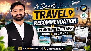Smart Travel Recommendation & Planning Web App Using AI | Django Python | CS619 Final Year Project screenshot 5