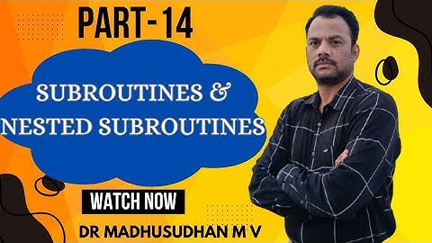 Part 14 - Subroutines & Nested Subroutines