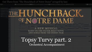 Topsy Turvy part from “The Hunchback of Notre Dame” Orchestral Accompaniment arranged by kno by kno Disney Piano Channel 5,333 views 3 years ago 2 minutes, 52 seconds