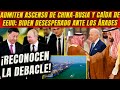 ¡Reconocen debacle! Figuras admiten ascenso de China y Rusia. Biden desesperado ante los árabes.