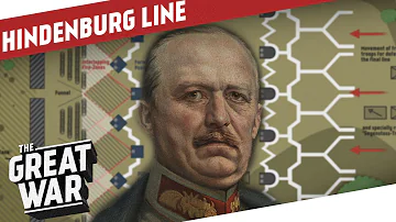 The Hindenburg Line - Ludendorff's Defence In Depth I THE GREAT WAR Special