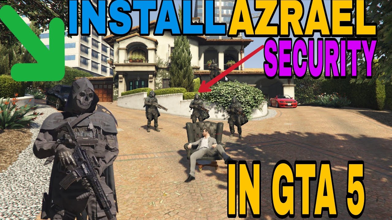 HOW TO INSTALL AZRAEL SECURITY IN GTA 5 | INSTALL POWERFULL GUARDS GTA ...
