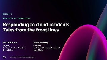 AWS re:Invent 2024 - Responding to cloud incidents: Tales from the front lines (SEC313)
