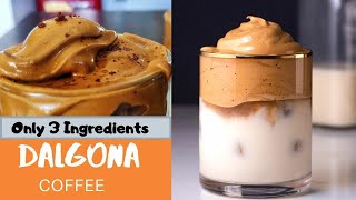 Dalgona Coffee Recipe - How to make Dalgona Coffee at home - Two types of Dalgona Coffee