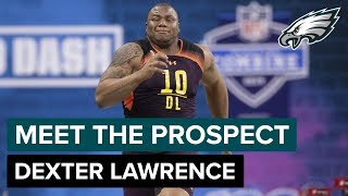 Celebrity Breaking Down the Strength & Athleticism of Dexter Lawrence: Meet the Prospect | Philadelphia Eagles Wealth