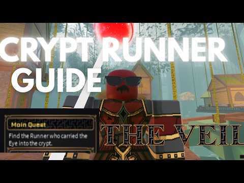 Crypt Runner Quest Guide | The Veil