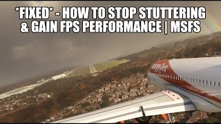 Big Improvement Fix | How to Stop Micro Stuttering & Boost FPS Performance in MSFS 2020 screenshot 3