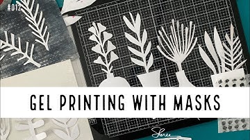 Gel Printing With Handmade Masks for Totally ORIGINAL Art