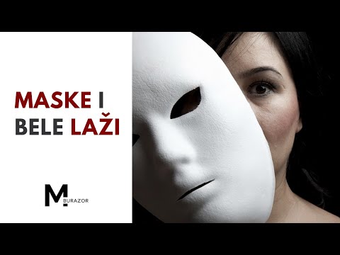 MASKE I BELE LAŽI | Maske koje nosimo | Laž | Govor tela | Neverbalna komunikacija | Marko Burazor