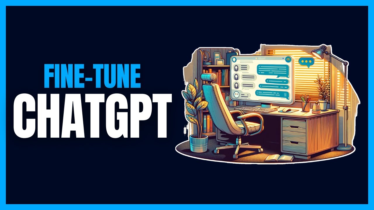 Fine-Tune ChatGPT For Your Exact Use Case 