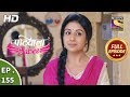 Patiala Babes - Ep 155 - Full Episode - 1st July, 2019