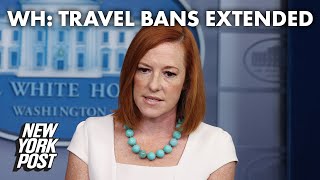 Psaki confirms international travel bans extended over spread of Delta variant  | New York Post