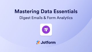 Webinar: Mastering Data Essentials Part 3: Digest Emails & Form Analytics