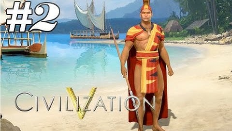 Civ 5: Polynesia - Claiming the Island (Part 2)
