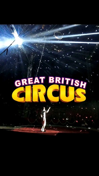 the great british circus malaysia 2024 #greatbritishcircus #circus #