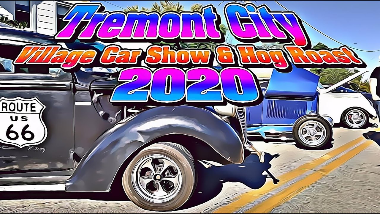 Tremont City "Village Car Show & Hog Roast" 2020. pt. 1 YouTube