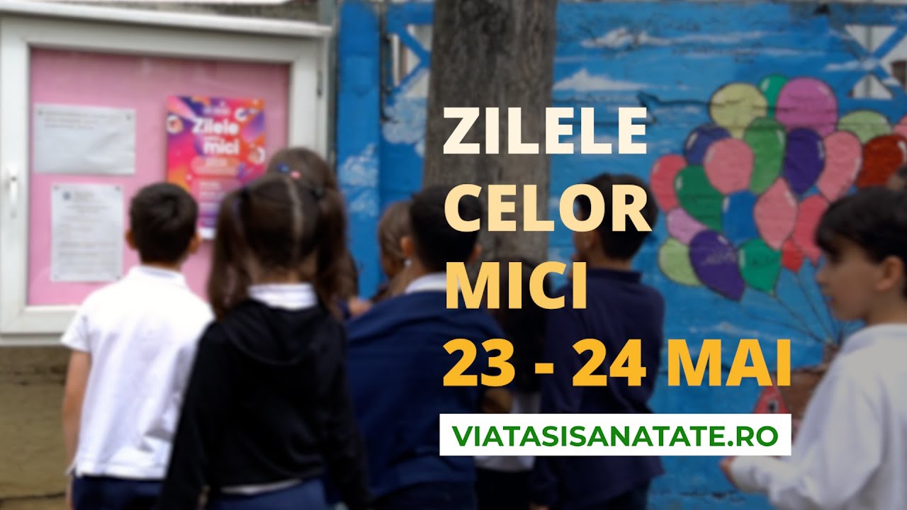 A 11-a ediţie a Zilelor Celor Mici se apropie cu paşi repezi!