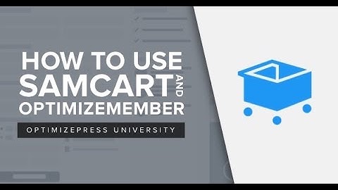 Using OptimizePress, OptimizeMember To Make Upsells With SamCart