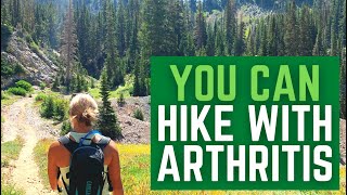 3 Things You Need to Master When HIKING WITH ARTHRITIS | Dr. Alyssa Kuhn