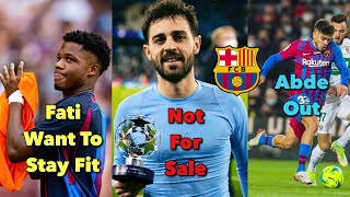 Fc Barcelona News 25th Jun: Fati Want To Stay Fit | Man City Want To Keep Silva | Abde To Villarreal