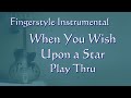 When You Wish Upon a Star | Fingerstyle Guitar Instrumental Play Thru