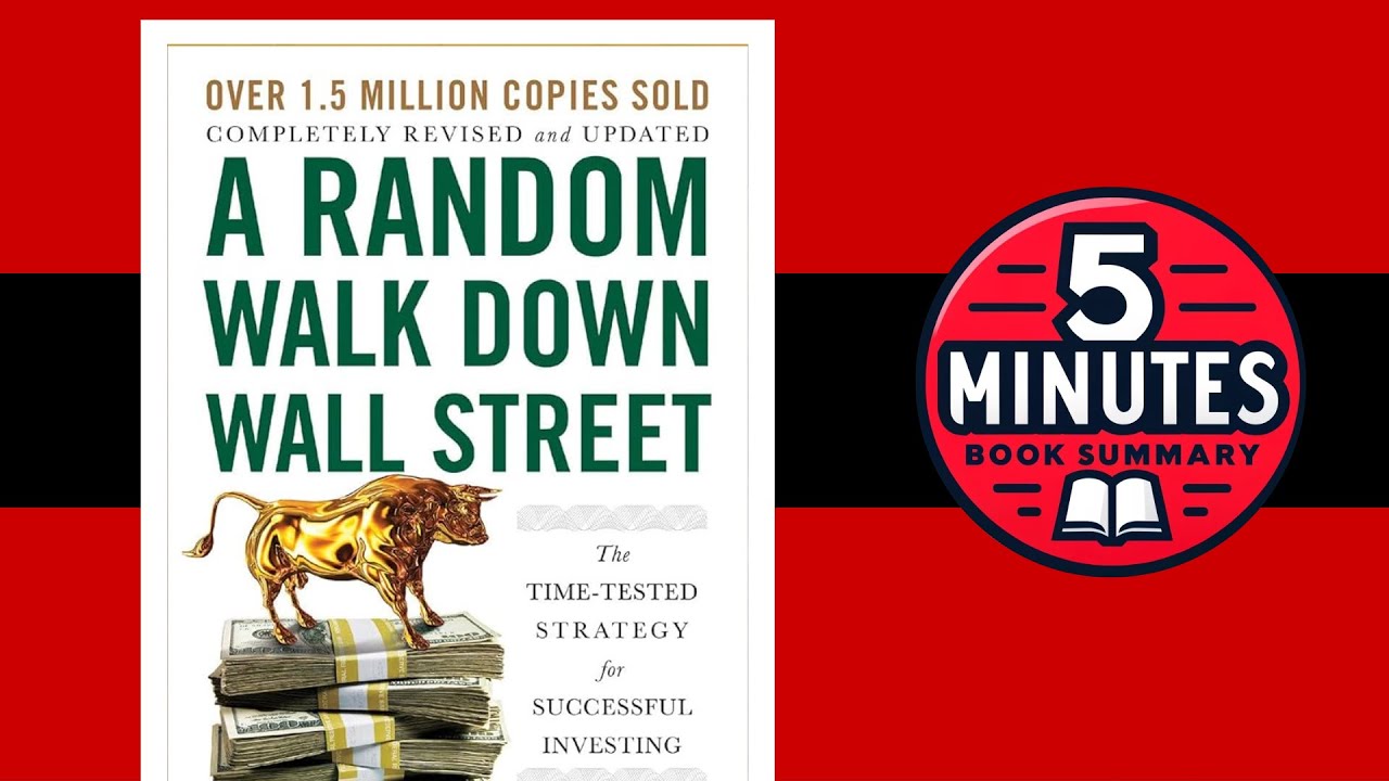 A Random Walk Down Wall Street by Burton G. Malkiel | 5 minutes Book