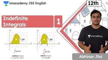 Indefinite Integrals - Lecture 1 | JEE 2020 - 2021 | IIT JEE Maths | Abhinav Jha
