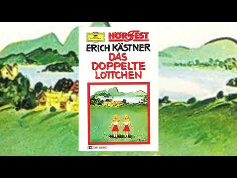 Das doppelte Lottchen Hörspiel | Hörfest Deutsche Grammophon | Erich Kästner