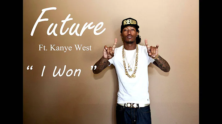 HD Future ft. Kanye West  - I Won (Explicit)