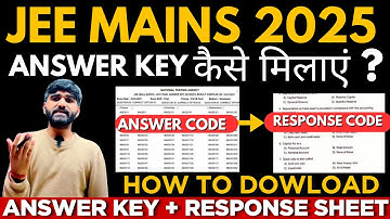 JEE Main 2025 Answer Key को Response Sheet से कैसे मिलाएं?🤔|How to Download JEE Main 2025 Answer Key