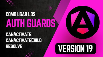 🙅‍♂️🚫Cómo crear y usar AuthGuards en Angular 19 | canActivate | canActivateChild | resolve