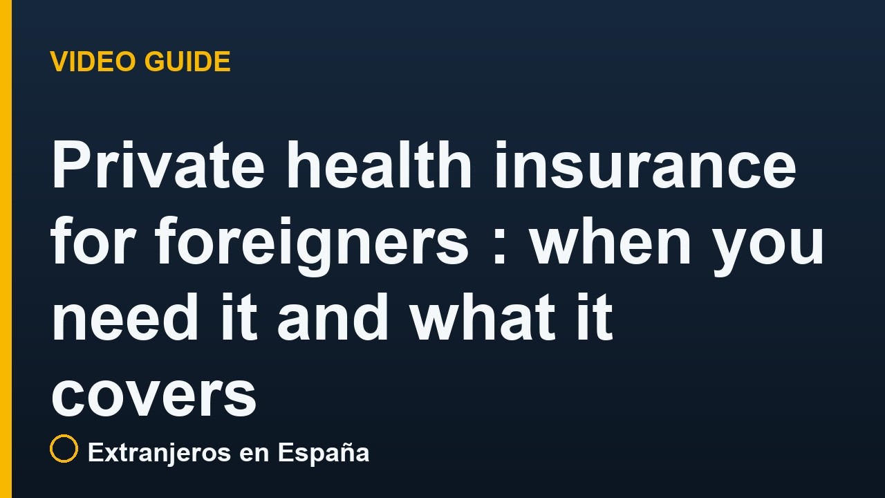 Private health insurance in Spain for foreigners: which visas require it and what it covers