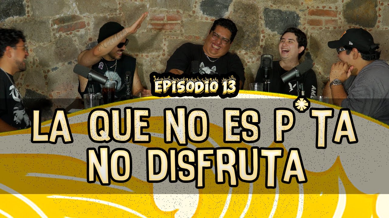 Ep. 13 - la que no es P*TA no DISFRUTA - 💦 EL MINGITORIO PODCAST