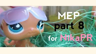 LPS MEP part 8 for NikaPR