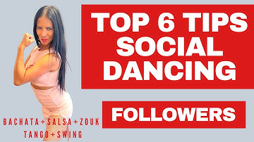 💃🏻🔥Become the Best Follower in Social Dancing | TOP 6 TIPS 🤩💯