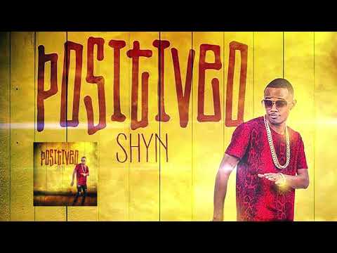 Shyn - Positiveo [Audio 2017]