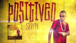 Shyn - Positiveo [Audio 2017]