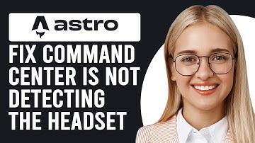 How To Fix It When Your Astro Command Center Is Not Detecting The Headset (A Comprehensive Guide!)