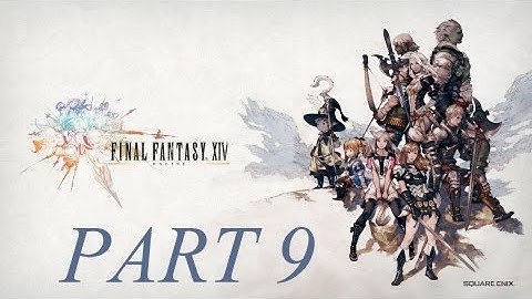 FF XIV ARR Arcanist And Marauder Part 9