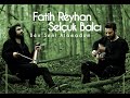 Fatih Reyhan & Selçuk Balcı - Ben Seni Alamadum Düet