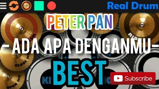 Real Drum Cover - Peter pan - Ada Apa Denganmu - Best