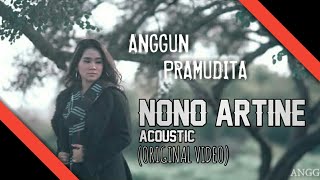 Nono Artine Akustik - Anggun Pramudita (Official Video) Original