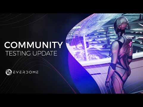 Community Testing Update Everdome 