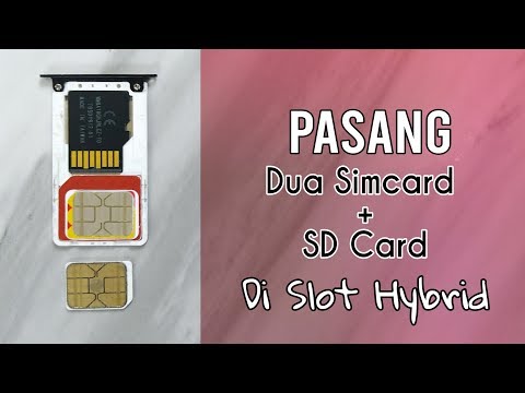 2 Cara Menggabungkan Dua Simcard & SD Card Di Slot Hybrid