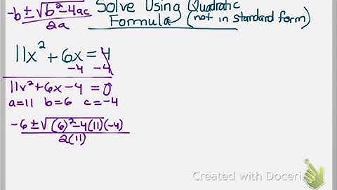 Solve Using Quadratic Formula (not in standard form)