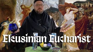 Eleusinian Eucharist
