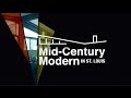 Midcentury modern in st louis  nine pbs special