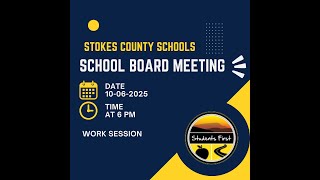 Stokes County Schools Board of Education Meeting 10/6/2025